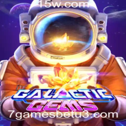 7gamesbet | Explorando o Universo de GalacticGems: Um Guia Completo para Jogadores