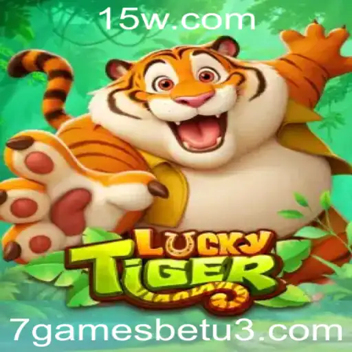 7gamesbet | LuckyTiger: Exploração e Regras de um Jogo Emocionante