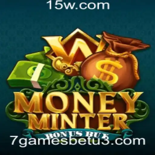 7gamesbet | Explorando o Fascinante Mundo de MoneyMinterBonusBuy